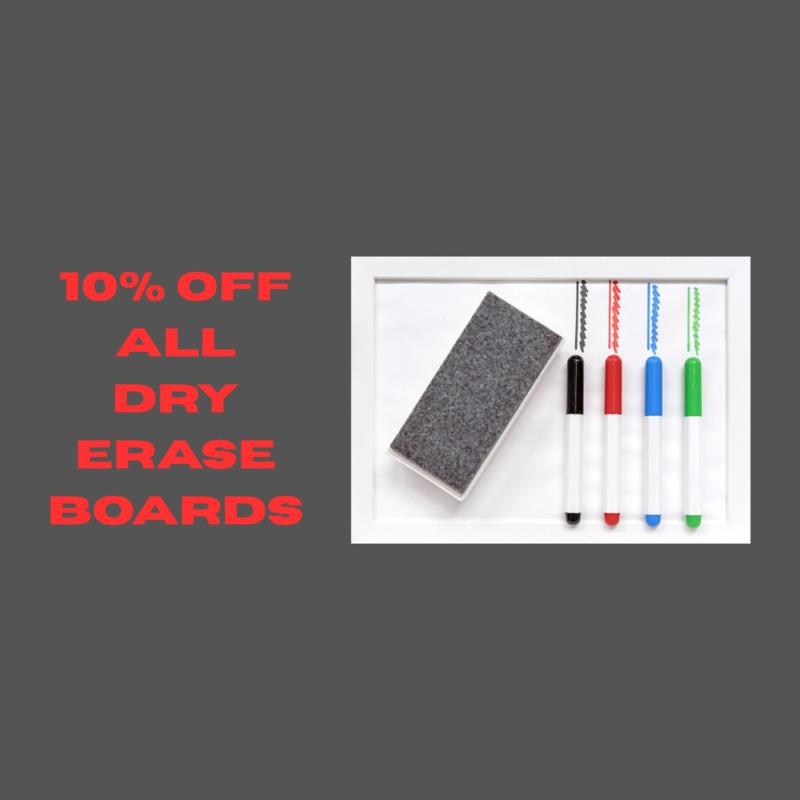 # 10% OFF Dry Erase Boards